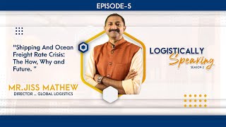 Logistically Speaking Episode 5