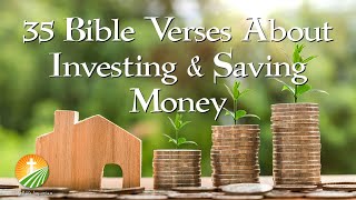 35 Bible Verses About Investing & Saving Money