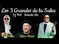 Willie Colón, Rubén Blades & Héctor Lavoe  Los 3 Grandes de la Salsa