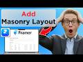How to Add Masonry in Framer (Full Guide 2026)