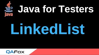 Java for Testers - Part 223 - LinkedList