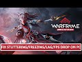 How To Fix Warframe Stuttering, Freezing, Lagging or LOW FPS Drop On PC