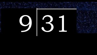 Dividir 31 entre 9 division inexacta con resultado decimal de 2 numeros con procedimiento