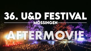 36. U\u0026D Festival Mössingen 2022 | Aftermovie