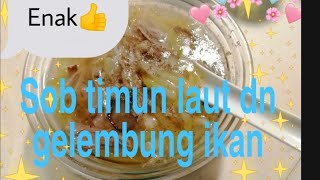 SUP TIMUN LAUT DN GELEMBUNG IKAN ALA#mbk har vlog#