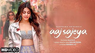 Aaj Sajeya | Alaya F | Goldie Sohel | Punit Malhotra | Dharma 2 0