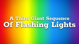 A Third Giant Sequence Of Flashing Lights.