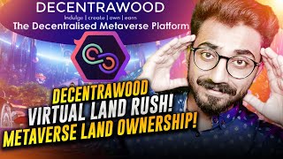 🌟 Decentrawood - The Creative's Metaverse | Own, Build, and Earn in Virtual Reality 🏞️🛠️