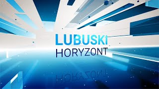 Serwis Lubuski Horyzont 22.08.2024