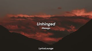 Masego - Unhinged (Lyrics)