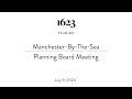 Manchester-By-The-Sea Planning Board Meeting | July 9, 2024