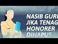 Nasib Guru Tenaga ##HONORER## Dihapus