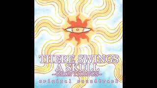 There Swings A Skull G.T. Soundtrack - 01 - Place of Belonging