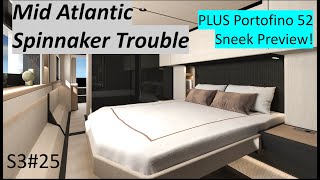 S3#25.  Mid Atlantic Spinnaker Trouble! Plus Portofino 52 Sneak Preview