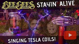 Bee Gees - Stayin' Alive on Singing Tesla Coils