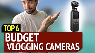 BEST BUDGET VLOGGING CAMERAS!