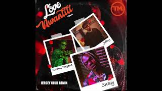 CKay - Love Nwantiti [DJ T Marq Jersey Club Remix] (Ah Ah Ah)