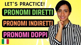 Italian DIRECT, INDIRECT and COMBINED Object Pronouns - Let's Practice Together! (+Free PDF)