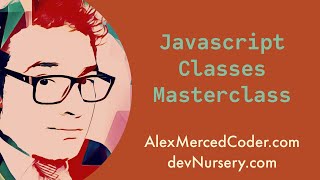 AM Coder - Javascript Classes Masterclass (Methods, This, Constructors, Inheritance, Super, Static)