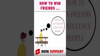 How to Win Friends and Influence People by Dale Carnegie #short