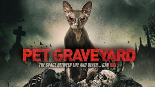 Pet Graveyard (2019) | Full Horror Movie | Rita Di Tuccio | Mike Kelson | Georgina Jane
