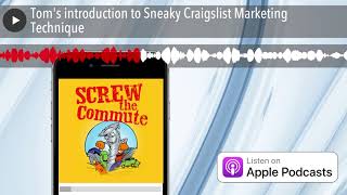 Tom's introduction to Sneaky Craigslist Marketing Technique