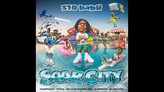 310babii - Soak City (Feat. Mustard, Tyga, OhGeesy & BlueBucksClan) (Clean)