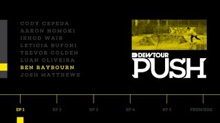 PUSH - Ben Raybourn | Episode 1