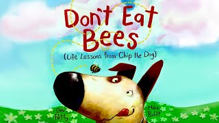 Don't Eat Bees by Dev Petty, illustrated by Mike Bolt, read by Julie Yekel