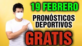 ✅✅✅Pronósticos deportivos hoy sábado 19 febrero Apuestas deportivas GRATIS analizadas ✅✅✅