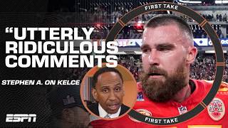 Stephen A. calls Travis Kelce's disrespect comments 'UTTERLY RIDICULOUS' 😧 | First Take