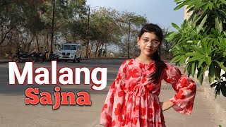 Malang Sajna | Dance | Abhigyaa Jain Dance life |Sachet - Parampara | Malang Sajna Song