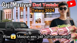 Gaji Masiyun Dari Youtube💲 Terbaru 2024