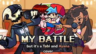 Tabi and Ayana sing about their exes (My Battle but it's a Tabi and Ex GF cover)