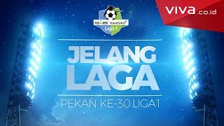 JELANG LAGA Liga 1 Pekan ke-30: Persib vs MU \u0026 Bhayangkara FC vs PSM