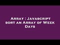 Array : Javascript sort an Array of Week Days