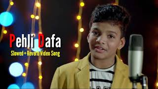 Pehli dafa || Satyajeet jena || Hindi [Slowed and Reverb ] Song | Rmusic | Best Song Video 2023