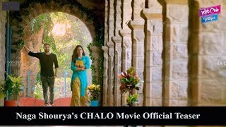 CHALO Latest Telugu Movie Teaser | Naga Shourya | Rashmika Mandanna | YOYO Cine Talkies
