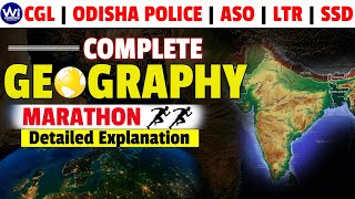 GEOGRAPHY MARATHON | CGL/ODISHA POLICE/LTR/SSD/ASO  #geography