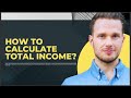 HOW TO CALCULATE TOTAL INCOME