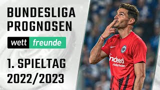 Bundesliga Tipps 1. Spieltag 22/23 ⚽ Prognose & Vorschau