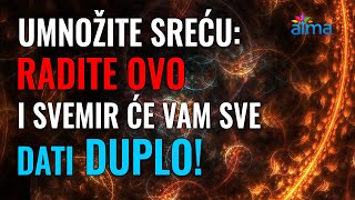 UMNOŽITE SREĆU: RADITE OVO I SVEMIR ĆE VAM SVE DATI - DUPLO! Razvijanje vjere u božju silu u sebi