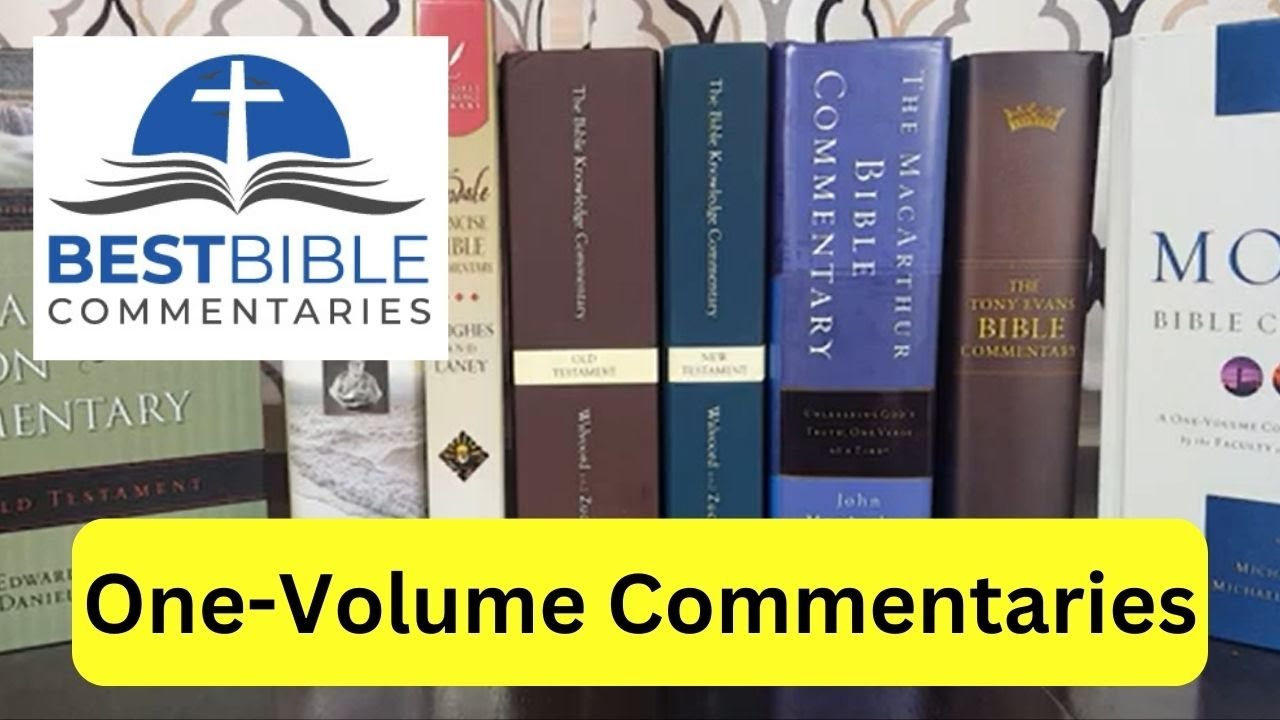 One-Volume Whole Bible Commentaries [Overviews, Examples, Comparisons ...