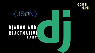Django and ReactNative (returning django models into json data)