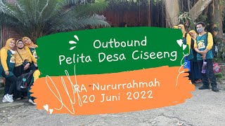 Outbound RA Nururrahmah di Pelita Desa Ciseeng Bogor (20 Juni 2022) Video kenang-kenangan sekolah