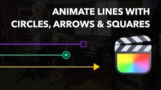 Final Cut Pro Tutorial | Animated Lines with Circles, Arrows or Squares [NO PLUGINS]