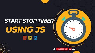 How to create start stop timer using javascript || HTML CSS & JS || WebDev