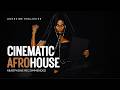 CINEMATIC FREQUENCY - Deep Melodic Afro House [AchaVibe Exclusive Formula | Vol 1]