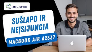 Kaip pataisyti sušlapusį ir neįsijungiantį Macbook Air A2337? Wet Macbook nešiojamas kompiuteris