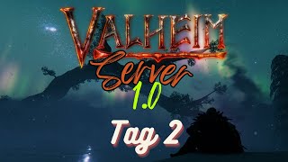 Der 1.0 Server - Tag 2